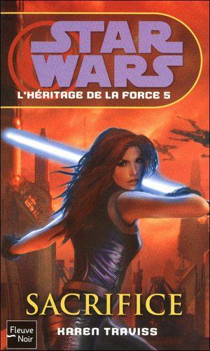 Sacrifice - Star Wars : L'Héritage de la Force, tome 5