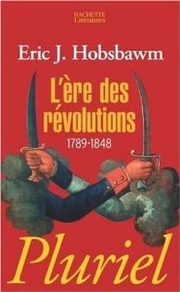 L'Ère des révolutions : 1789 - 1848