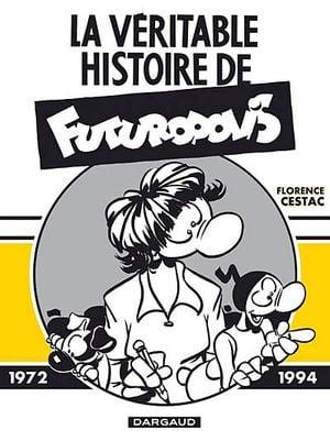 La véritable histoire de Futuropolis 1972-1994