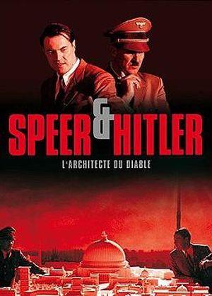 Speer et Hitler, l'architecte du diable