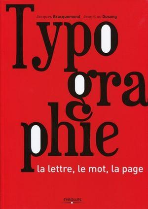 Typographie - la lettre, le mot, la page