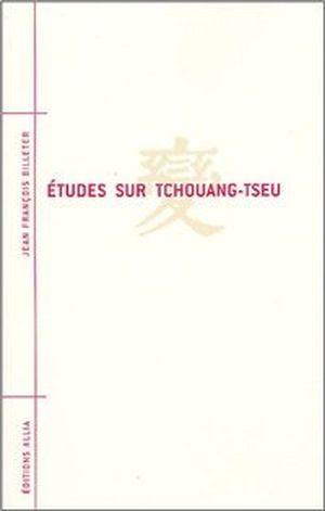 Etudes sur Tchouang-Tseu