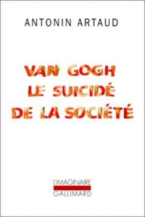 Van Gogh : Le suicidé de la société