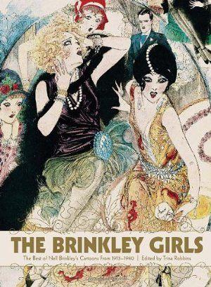The Brinkley Girls : The Best of Nell Brinkley's Cartoons from 1913-1940