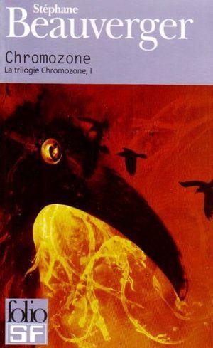 Chromozone - La Trilogie Chromozone, tome 1