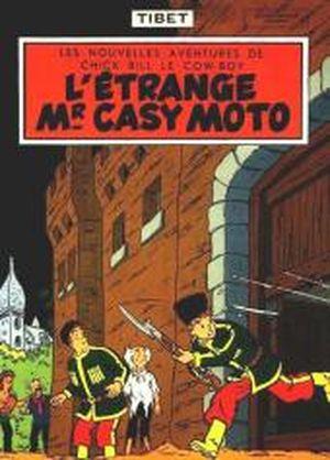 L'Étrange Mr Casy Moto - Chick Bill, tome 5