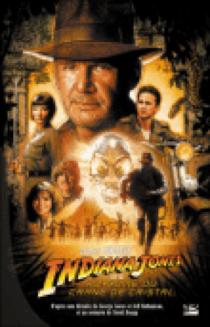 Indiana Jones et le Royaume du crâne de cristal - Indiana Jones : Les Films, tome 4