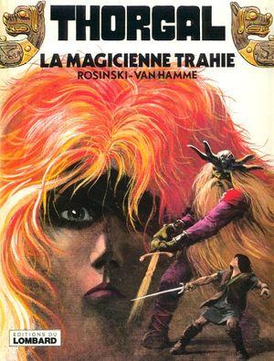 La Magicienne trahie - Thorgal, tome 1