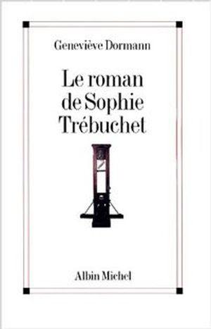 Le roman de Sophie Trébuchet