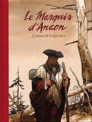 Contes et Légendes - Le Marquis d'Anaon, intégrale