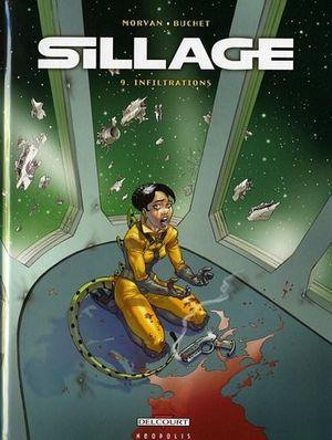 Infiltrations - Sillage, tome 9