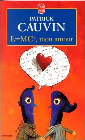E=MC2 mon amour