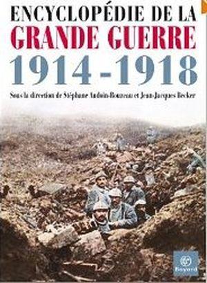 Encyclopédie de la Grande Guerre 1914-1918