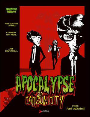 Apocalypse sur Carson city, tome 1