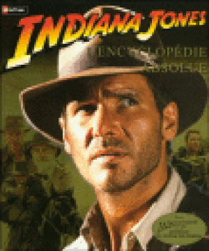 Indiana Jones, l'encyclopédie absolue