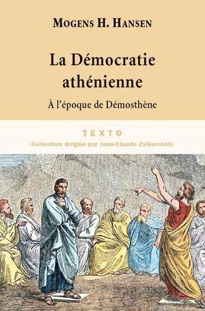 La Démocratie athénienne à l'époque de Démosthène