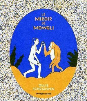 Le Miroir de Mowgli