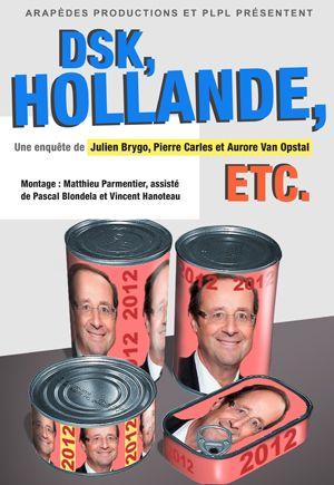 DSK, Hollande, etc.