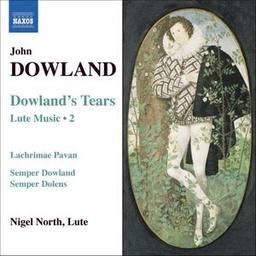 Dowland's Tears: Lute Music, Volume 2