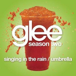 Singing in the Rain / Umbrella (Glee Cast version) (Single)