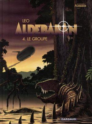 Le Groupe - Aldébaran, tome 4