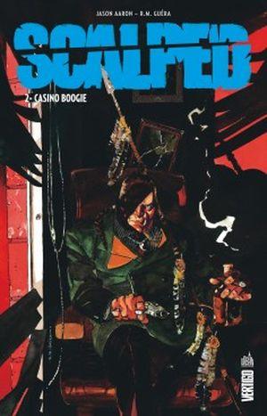 Casino Boogie - Scalped, tome 2