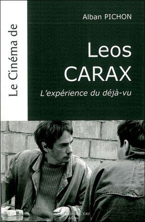 Leos Carax,  L'experience du déjà-vu