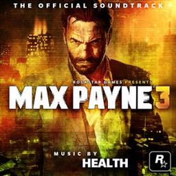 Max Payne 3: The Official Soundtrack (OST)