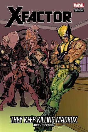 X-Factor: They Keep Killing Madrox