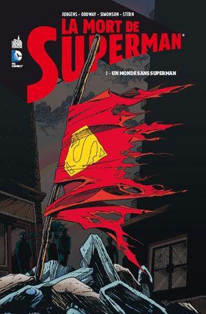 Un Monde Sans Superman - La Mort de Superman, tome 1