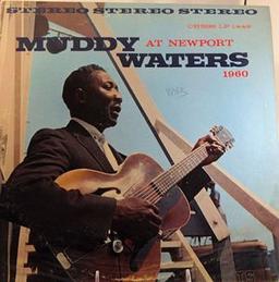 Muddy Waters at Newport 1960 (Live)