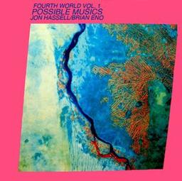 Fourth World, Volume 1: Possible Musics