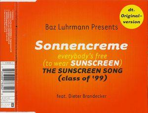 Everybody’s Free (to Wear SUNSCREEN): THE SUNSCREEN SONG (class of ’99) (Single)