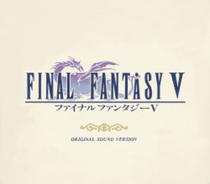 Final Fantasy V: Original Sound Version (OST)