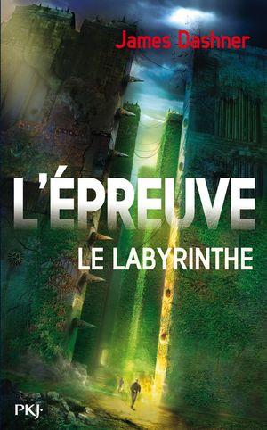 Le Labyrinthe - L'Épreuve, tome 1