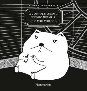 Le Journal d'Edward, hamster nihiliste