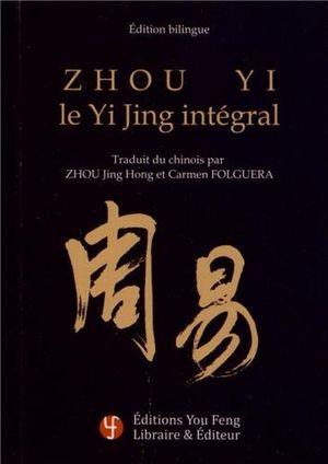 Zhou Yi, le Yi Jing intégral