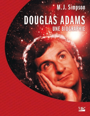 Douglas Adams - Une biographie