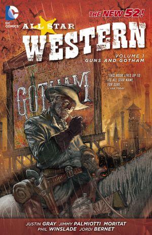 Guns and Gotham - All Star Western, tome 1