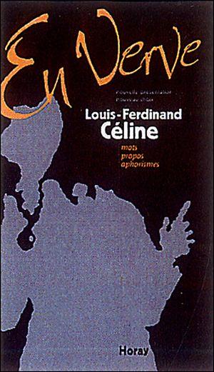 En Verve / Louis-Ferdinand Céline
