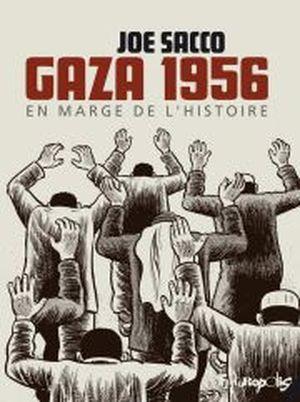 Gaza 1956 : En marge de l'Histoire