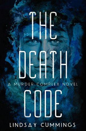 The Murder Complex #2: The Death Code