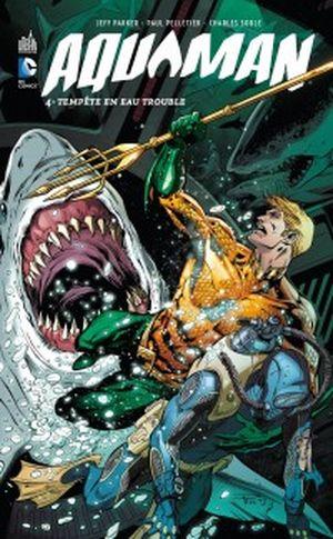 Tempête en eau trouble - Aquaman, tome 4