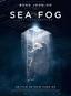 Sea Fog : Les Clandestins