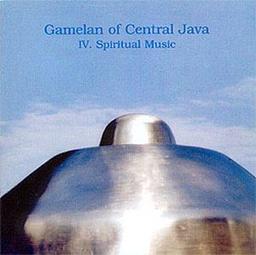 Gamelan of Central Java: IV. Spiritual Music