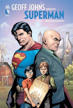 Origines Secrètes - Geoff Johns présente Superman, tome 6