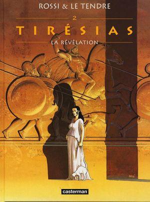 La Révélation - Tirésias, tome 2