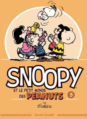 Snoopy et le petit monde des Peanuts Tome 5