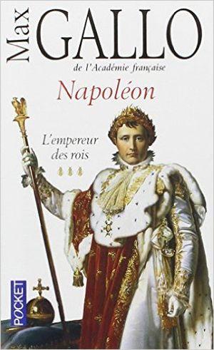 Napoléon : L'empereur des rois