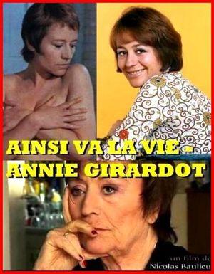 Annie Girardot, ainsi va la vie